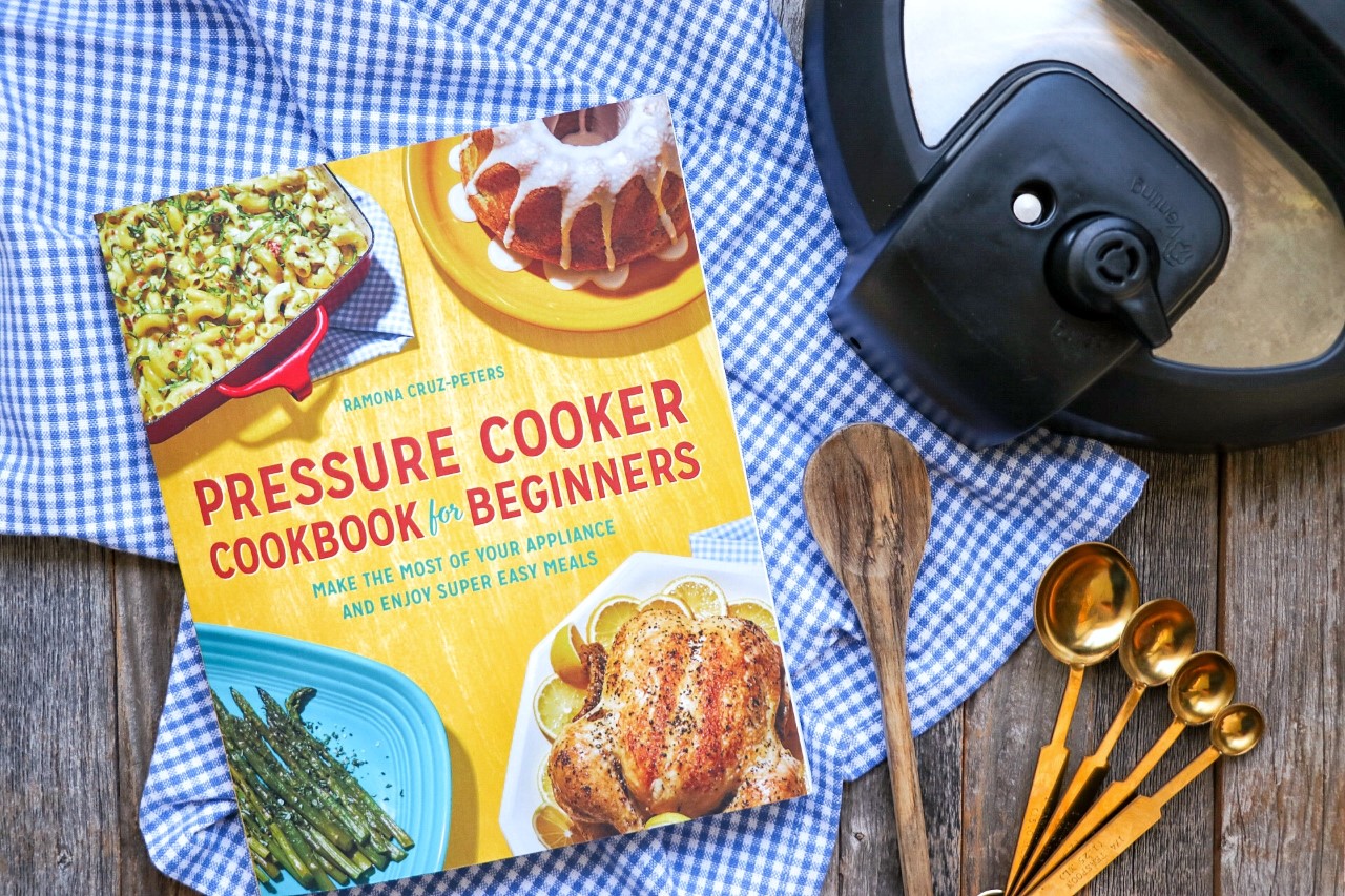 Pressure Cooker Cookbook for Beginners by Ramona Cruz-Peters is now on sale!