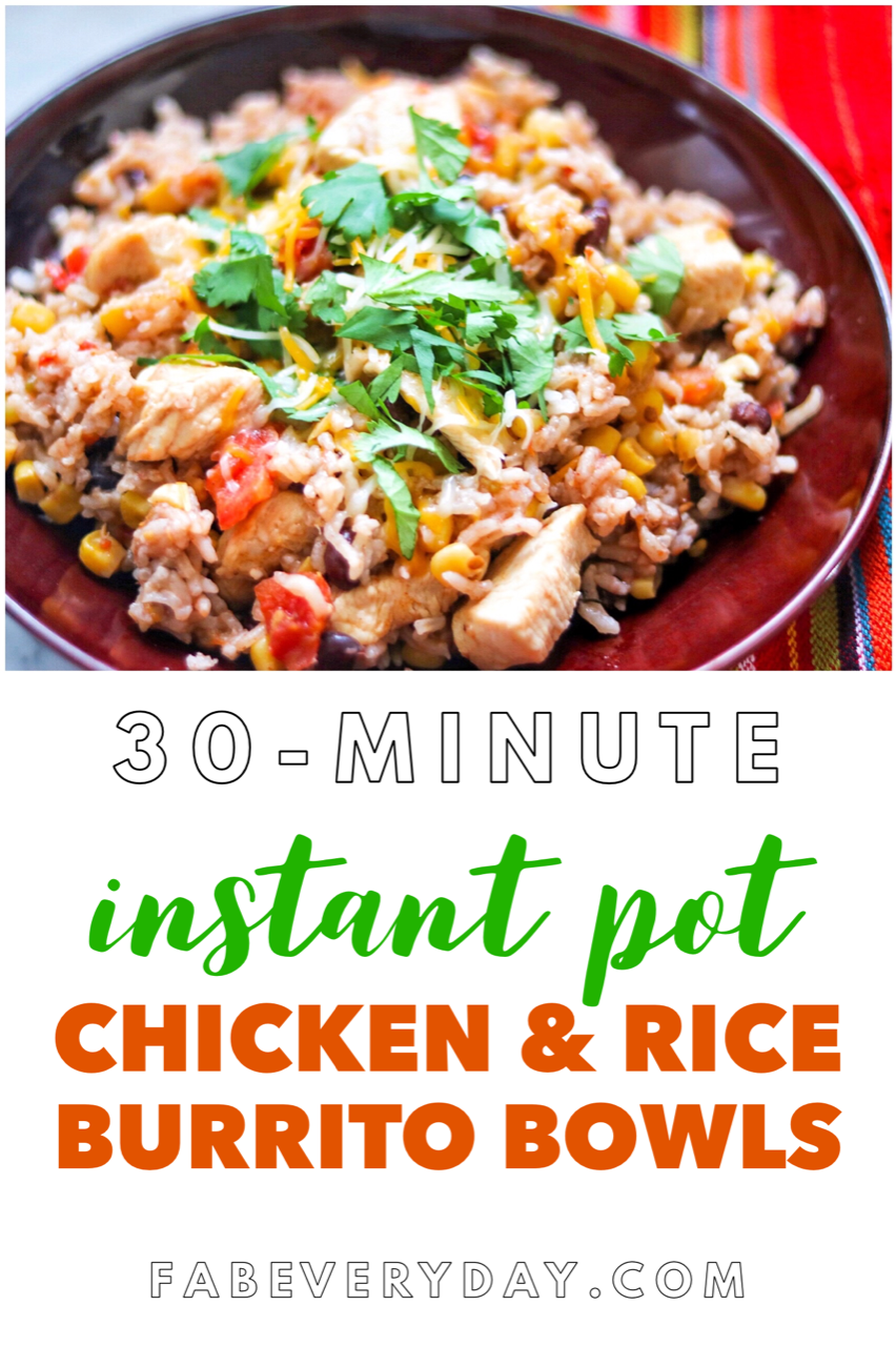 30-Minute Instant Pot Chicken and Rice Burrito Bowls