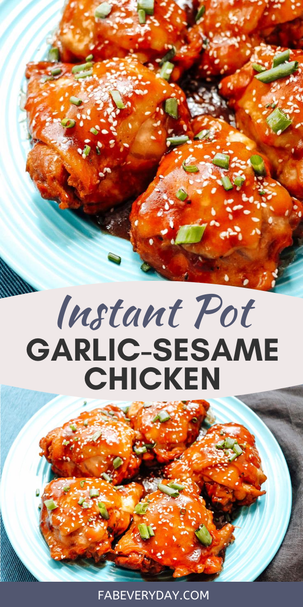 Instant Pot Garlic-Sesame Chicken recipe from Fab Everyday
