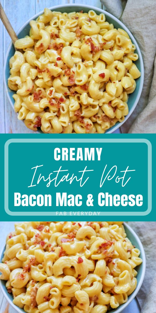 Creamy Instant Pot Bacon Mac and Cheese
