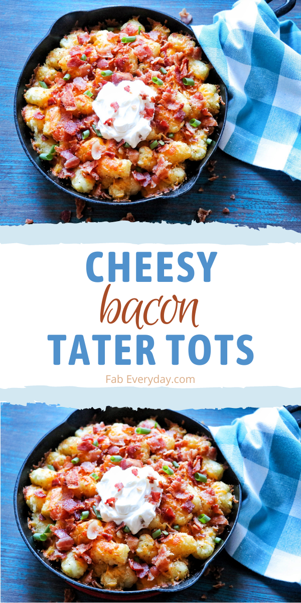 Tater Tot Side Dish Recipes: Cheesy Bacon Tater Tots