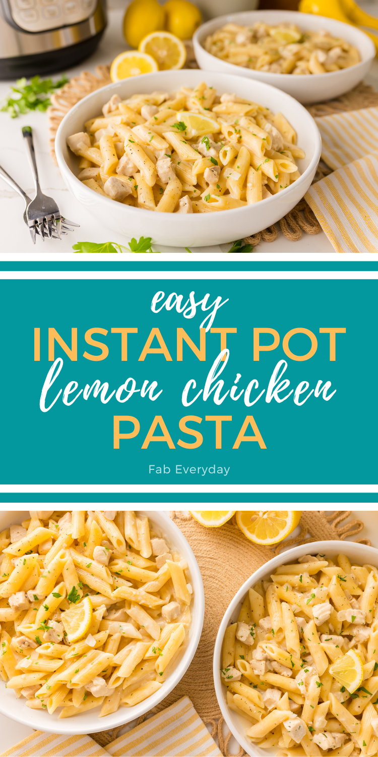 Instant Pot Lemon Chicken Pasta (easy and versatile Instant Pot chicken pasta recipe)