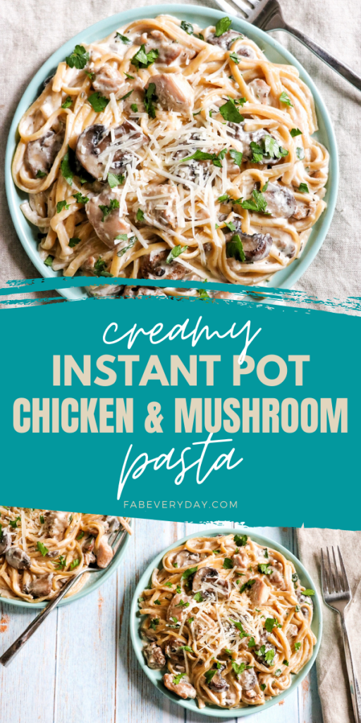 Creamy Instant Pot Chicken and Mushroom Pasta (one pan Instant Pot chicken pasta recipe)