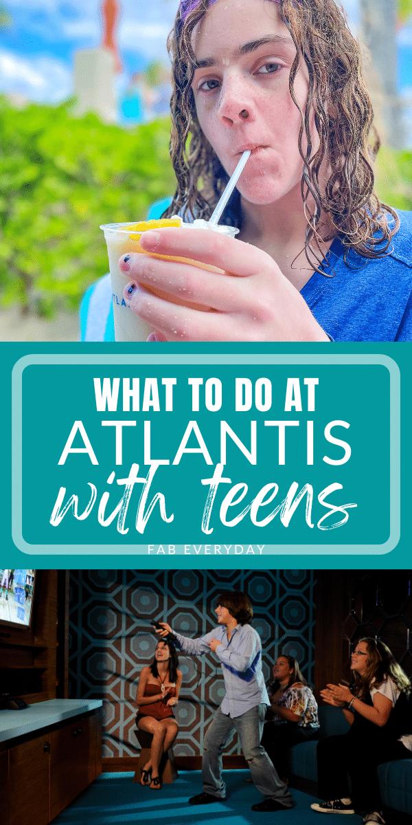 Family fun Atlantis: What to do at Atlantis Bahamas with Teenagers
