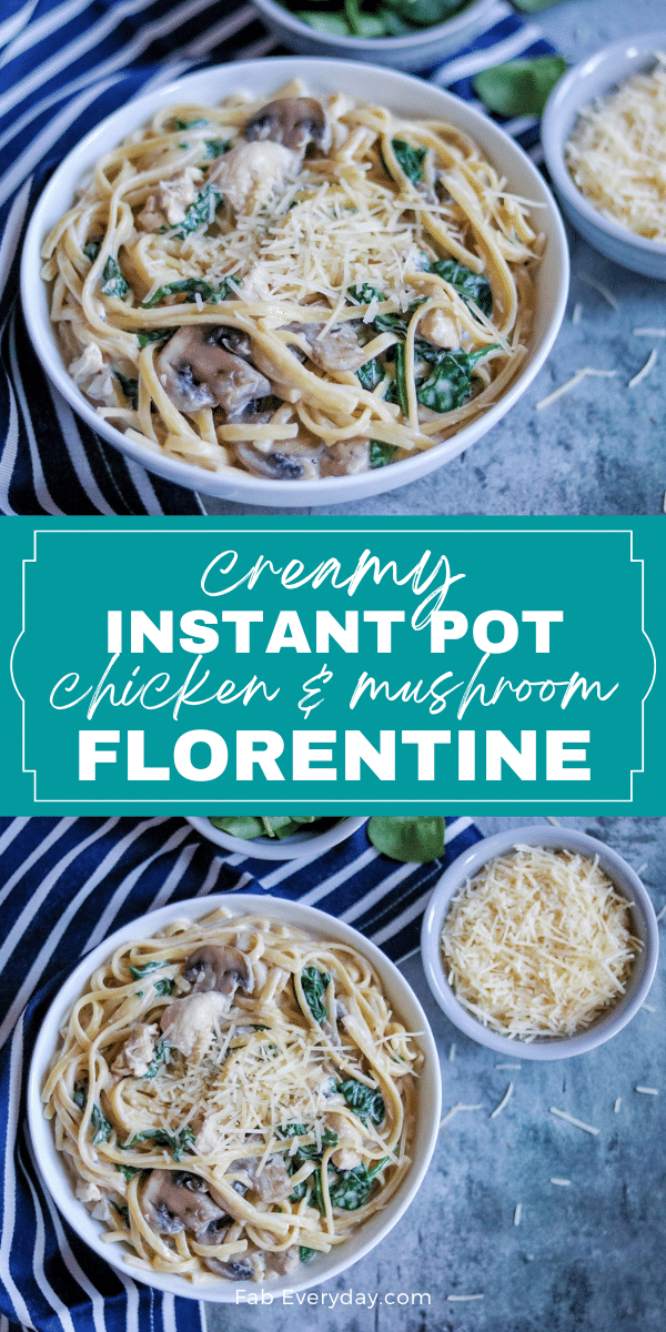 Creamy Instant Pot Chicken and Mushroom Florentine (one pot creamy chicken pasta)