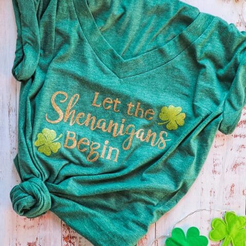 Let the Shenanigans Begin DIY St. Patrick's Day Shirt (St. Patrick's Day Cricut ideas)