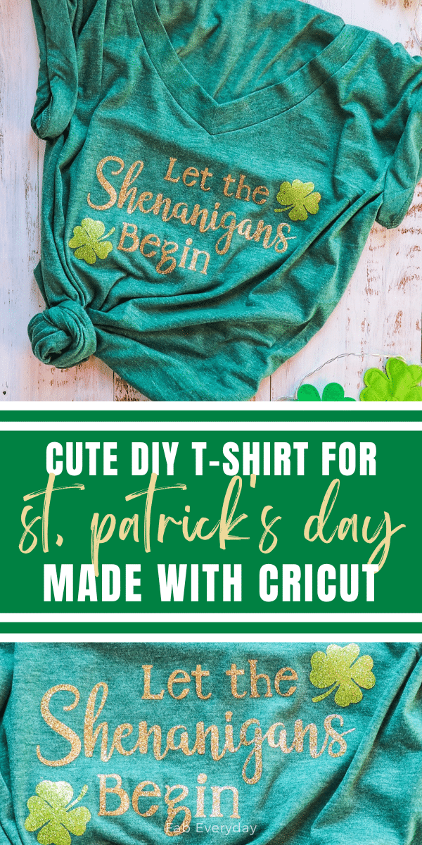 Let the Shenanigans Begin DIY St. Patrick's Day Shirt (St. Patrick's Day Cricut ideas)