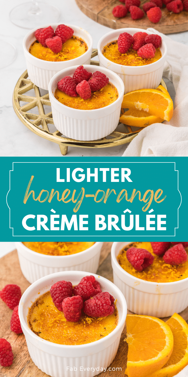 Honey-Orange Crème Brûlée with Raspberries (lighter creme brulee recipe)